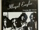 Illegal Eagles – Featuring Joe Walsh (BOOTLEG) LP Records – Ruthless Rhymes