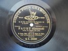 78rpm CHOIR DE l`OPERA `Faust` (Gounod) Scene de l`Eglise G+T 1906