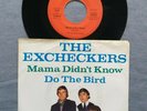 THE EXCHECKERS - Mama Didn't Know - Do The Bird - 7