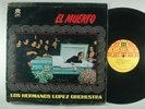 Los HERMANOS LOPEZ ORCHESTRA El Muerto LATIN LP Rico SALSA