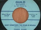 Charles Vickers - Baby Sometimes The Road Is Rough - I've F..- NationalGuild mp3