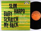 Slim Harpo - Baby Scratch My Back LP - Excello 1st Press Mono