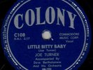 78-BLUES-JOE TURNER-MIDNIGHT ROCKIN'/LITTLE BITTY BABY on COLONY-RAREST