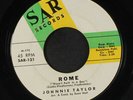 JOHNNIE TAYLOR & GROUP: Rome / Never, Never 45 (clean ) Soul