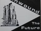 UNWOUND THE FUTURE OF WHAT LP US KILL ROCK STARS 1995 EX