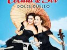 Cecilia Bartoli & Sol Gabetta , Cappella Gabetta , Andrés Gabetta Dolce Duello 2