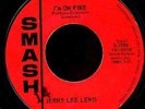 JERRY LEE LEWIS. I'M ON FIRE / BREAD AND BUTTER MAN. 45.