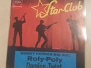 Star Club Bobby Patrick Big Six - Roly-Poly, Domino-Twist VG+ NM Vinyl