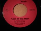 The Chancellors Northern Soul 45 Places We Once Knew CHAMUS records