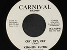 KENNETH RUFFIN: Cry, Cry, Cry / I'll Keep Holding On 45 (dj, few faint foxing s