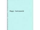 Happy - Instrumental Chor und Orchester Rudi Bohn: