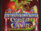 CRYSTAL CIRCUS: In Relation To Our Times LP (Italy, corner bumps, lost album f