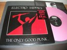 THE ELECTRO HIPPIES THE ONLY GOOD PUNK IS A DEAD ONE PINK VINYL LP VILE 2 EX-