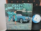 JIMMY SMITH - CRAZY  BABY BLUE NOTE MONO 47 WEST 63RD RVG DG EAR LP