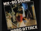 MX-80 SOUND: Hard Attack LP (UK, blue rim palm tree label, w/ company inner sl