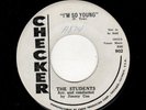 KILLER DOOWOP-STUDENTS-I'M SO YOUNG/EVERY DAY OF THE WEEK-CHECKER 902