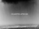 Cigarettes After Sex - Cry