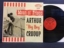ARTHUR “BIG BOY” CRUDUP - Mean Ole Frisco - 1960 - Fire  Label - Mono