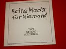 Ton,Steine,Scherben - Keine Macht für Niemand. 72 / D. C: VG+. R: VG++/VG++