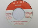 LARRY HOUSTON   LETS SPEND SOME TIME TOGETHER - NORTHERN SOUL