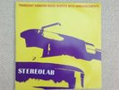 Stereolab Transient Random Noise Bursts With Announcements vinyl- Duophonic UHF