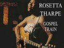 Sister Rosetta Tharpe - Gospel Train Vinyl LP RUM2011145