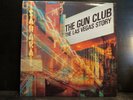The Gun Club - The Las Vegas Story
