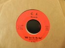 Gloria Fowler+Wiill You Be My Guy+45+7+C.J.+Rare Northern Soul+R'n'B+NS