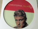 CHRISTOPHE TRES TRES RARE  VINYL PICTURE  FORMAT 33 TOURS 1 TITRE UNE FACE ALINE