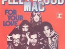 Fleetwood Mac For Your Love Vinyl Single 7inch NEAR MINT Reprise Records