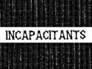 INCAPACITANTS: STUPID IS STUPID (LP vinyl *BRAND NEW*.)