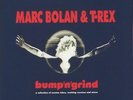 BOLAN, Marc/T REX - Bump N Grind (reissue) - Vinyl (180 gram vinyl LP)
