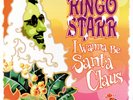 Ringo Starr - I Wanna Be Santa Claus