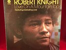 ROBERT KNIGHT Love On A Mountain Top 1974 UK  VINYL EXCELLENT CONDIT Everlasting