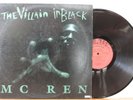 MC REN The Villain In Black LP (Ruthless Records, 1996) VG+ Vinyl, N.W.A.