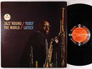 Yusef Lateef - Jazz 'Round The World LP - Impulse - AS-56 RVG