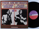 CLIFFORD JORDAN Plays Leadbelly: These Are My Roots ATLANTIC LP VG+/VG++ mono **