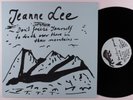 JEANNE LEE Don't Freeze Yourself To Death Over There In Those Mountains LP **