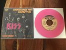 KISS I Was Made For Lovin You 7‘ PINK Edition