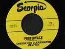 CREEDENCE CLEARWATER REVIVAL: Porterville / Call It Pretending 45 (faint warp,