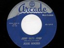 ROCKABILLY-JESSE ROGERS-JUMP CATS JUMP/YOU'VE CHANGED MY WHOLE LIFE INTO A SONG