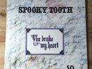 Spooky Tooth - You Broke My Heart - Original UK Island LP (1973) Prog Rock Blues