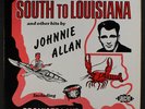 JOHNNIE ALLAN: South To Louisiana LP (UK) Oldies