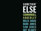 Cannonball Adderley - Somethin' Else