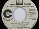 Modern Soul 45 CLARENCE CARTER Messin' With My Mind ICHIBAN promo HEAR