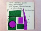 PUAL CHAMBERS QUINTET WITH DONALD BYRD. BLP 1564. DG. NY23.RVGs.P. SUPERB.