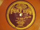 78 : PERFECT 12713-CHICK BULLOCK -YOU SAID IT (HOT) /WHISTLING IN THE DARK - E