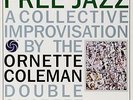 Ornette Coleman Double Quartet - Free Jazz [2LP, 45 RPM] NEW Sealed ORG Vinyl