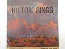 JOHN W HILTON SINGS SIGNED VINYL LP PRIVATE LONER FOLK PAINTER ARTIST AUTOGRAPH