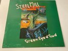 Steel Mill Green Eyed God - 1st Press PELS 549 - Green Sleeve - Near Mint
